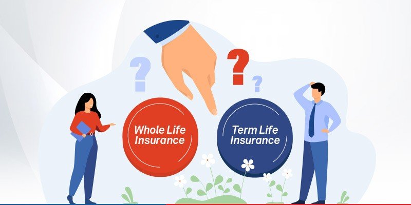 Life Insurance vs Term Insurance: Which Is Better?
