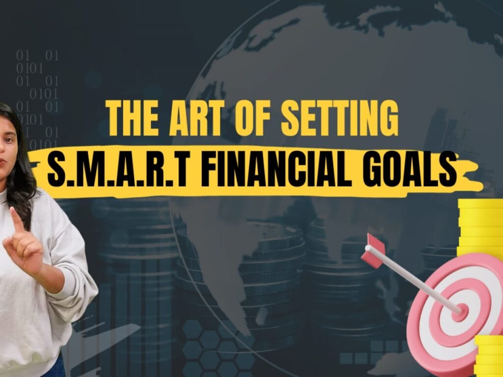 Smart Financial Goals That Actually Work